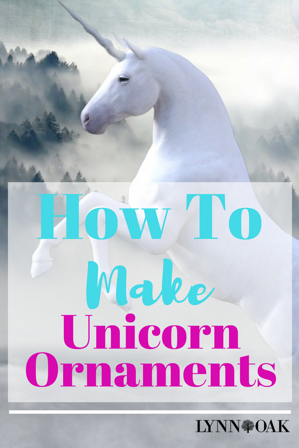 How To Make Unicorn Ornaments For Your Christmas Tree