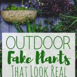 Outdoor Fake Plants That Look Real